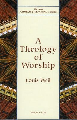 Theology of Worship - Louis Weil