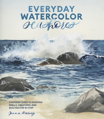 Everyday Watercolor Seashores - Jenna Rainey