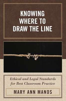 Knowing Where to Draw the Line - Mary Ann Manos