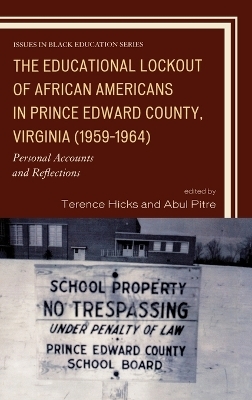 The Educational Lockout of African Americans in Prince Edward County, Virginia (1959-1964) - 