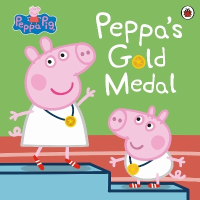 Peppa Pig: Peppa's Gold Medal -  Peppa Pig