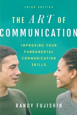 The Art of Communication - Randy Fujishin