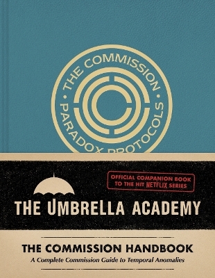 Umbrella Academy: The Commission Handbook - Matt Epstein