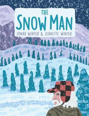 The Snow Man - Jonah Winter