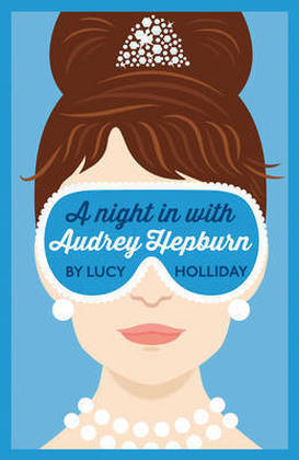 Night In With Audrey Hepburn -  Lucy Holliday