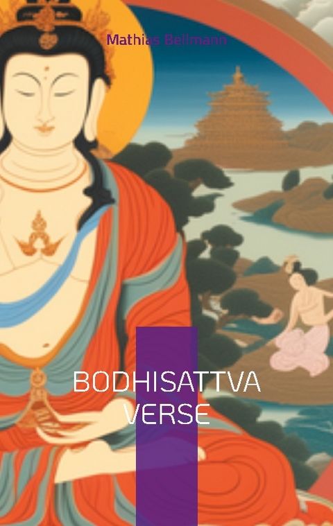 Bodhisattva Verse - Mathias Bellmann