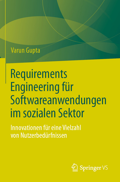 Requirements Engineering für Softwareanwendungen im sozialen Sektor - Varun Gupta