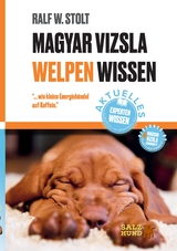 Magyar Vizsla WELPEN Wissen - Ralf W. Stolt