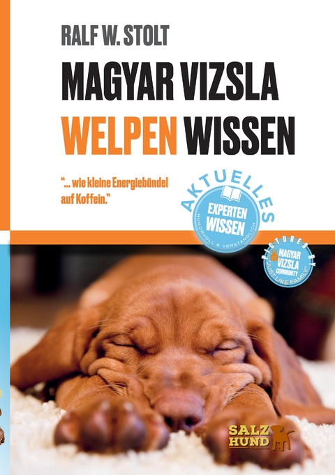 Magyar Vizsla WELPEN Wissen - Ralf W. Stolt