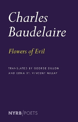 Flowers of Evil - Charles Baudelaire, George Dillon