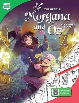 The Official Morgana and Oz Coloring Book -  Miyuli,  WEBTOON Entertainment,  Walter Foster Creative Team