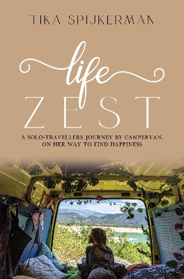 Life Zest - Tika Spijkerman