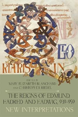 The Reigns of Edmund, Eadred and Eadwig, 939-959 - 