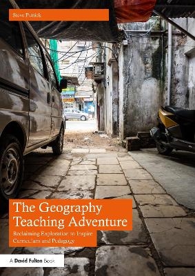 The Geography Teaching Adventure - Steve Puttick