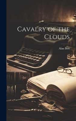 Cavalry of the Clouds - Alan Bott