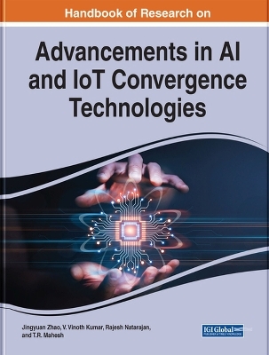 Handbook of Research on Advancements in AI and IoT Convergence Technologies - 