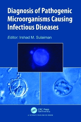 Diagnosis of Pathogenic Microorganisms Causing Infectious Diseases - 