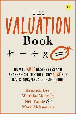 The Valuation Book - Kenneth Lee, Mark Aleksanyan, Matthias Meitner, Neil Pande