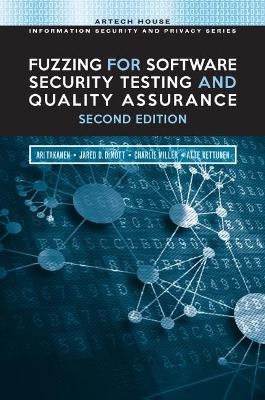 Fuzzing for Software Security Testing and Quality Assurance - Ari Takanen