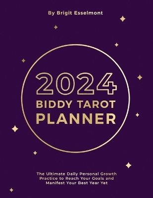 2024 Biddy Tarot Planner - Brigit Esselmont