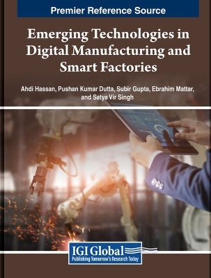 Emerging Technologies in Digital Manufacturing and Smart Factories - 