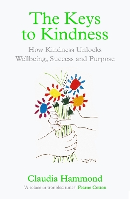 The Keys to Kindness - Claudia Hammond