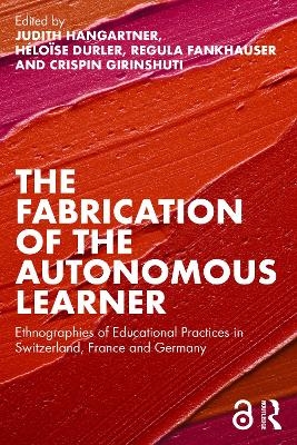 The Fabrication of the Autonomous Learner - 