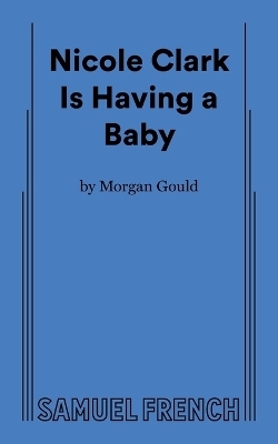 Nicole Clark Is Having a Baby - Morgan Gould