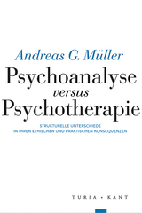 Psychoanalyse versus Psychotherapie - Andreas G. Müller