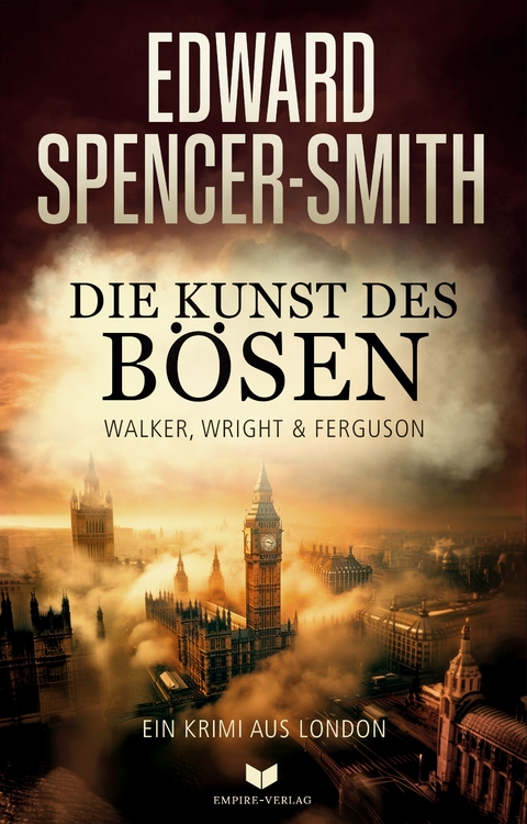 Die Kunst des Bösen - Edward Spencer-Smith