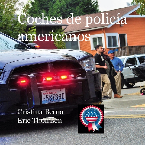 Coches de policía americanos - Cristina Berna, Eric Thomsen