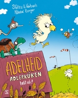 Adelheid Adlerküken hebt ab - Annett Stütze, Britta Vorbach
