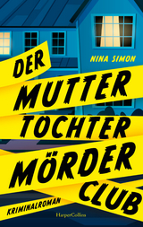 Der Mutter-Tochter-Mörder-Club - Nina Simon