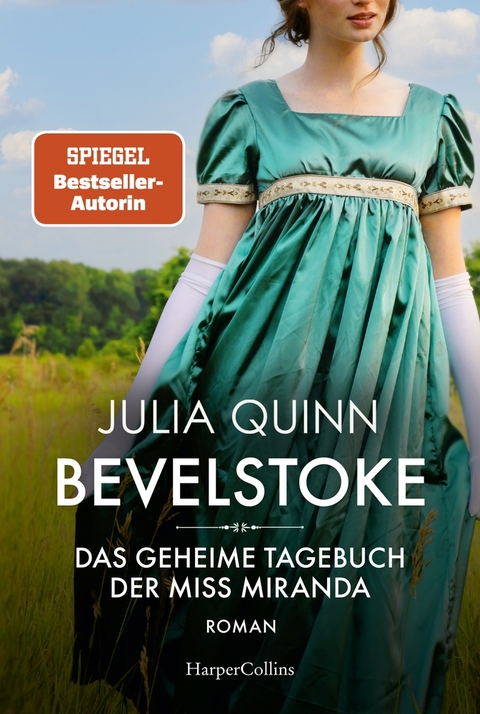 Bevelstoke – Das geheime Tagebuch der Miss Miranda - Julia Quinn