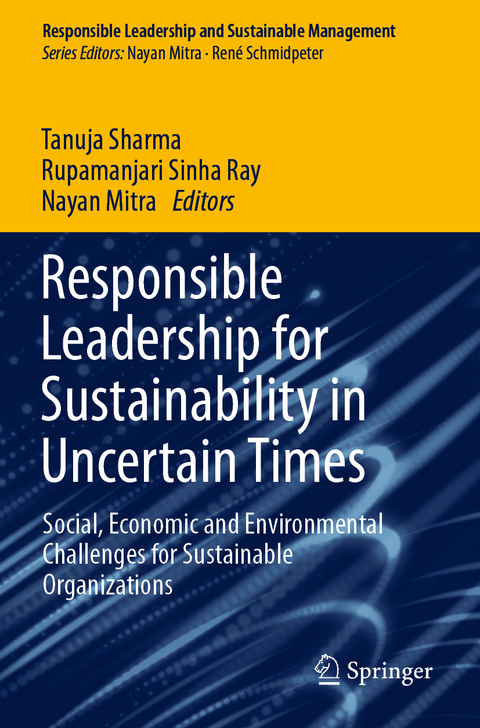 Responsible Leadership for Sustainability in Uncertain Times - 