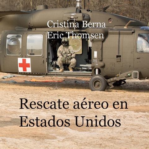 Rescate aéreo en Estados Unidos - Cristina Berna, Eric Thomsen