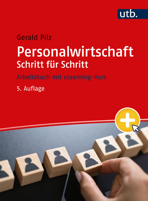 Personalwirtschaft Schritt für Schritt - Gerald Pilz