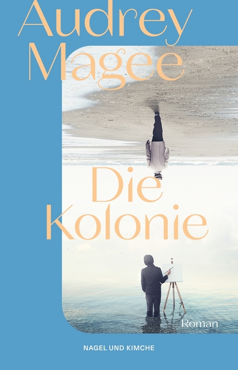 Die Kolonie - Audrey Magee