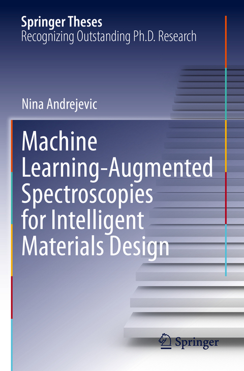 Machine Learning-Augmented Spectroscopies for Intelligent Materials Design - Nina Andrejevic