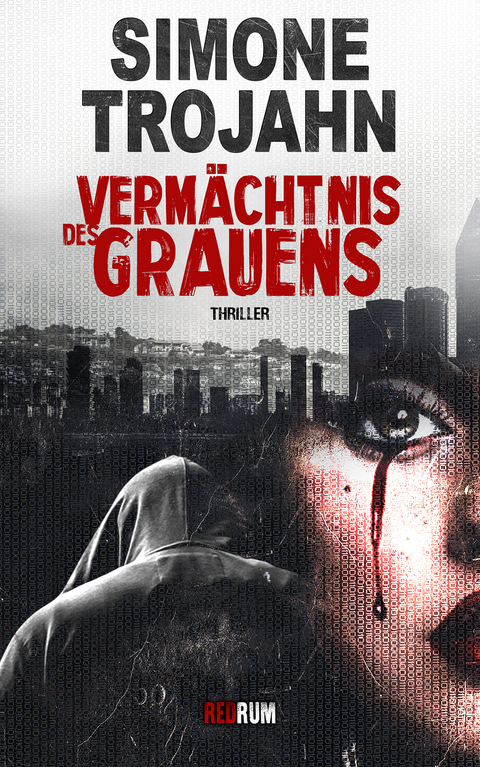 Das Vermächtnis des Grauens - Simone Trojahn