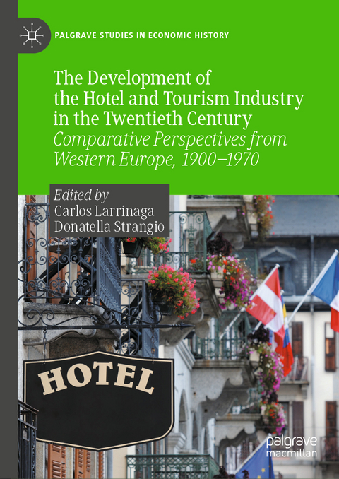 The Development of the Hotel and Tourism Industry in the Twentieth Century - 