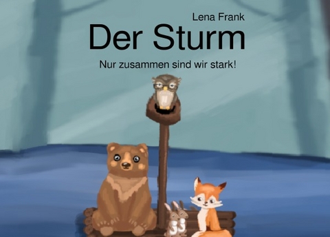 Der Sturm - Lena Frank