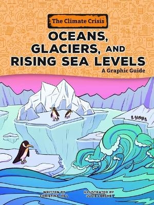 Oceans, Glaciers, and Rising Sea Levels - Christina Hill