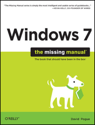 Windows 7: The Missing Manual -  David Pogue