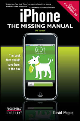 iPhone: The Missing Manual -  David Pogue