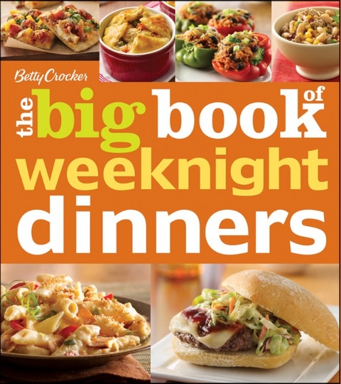 Betty Crocker The Big Book Of Weeknight Dinners -  Betty Crocker