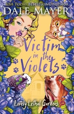 Victim in the Violets - Dale Mayer