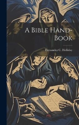 A Bible Hand-book - 