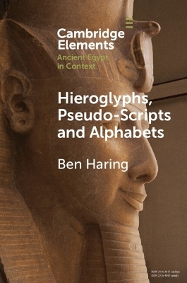 Hieroglyphs, Pseudo-Scripts and Alphabets - Ben Haring