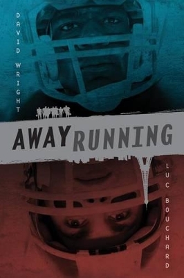 Away Running - David Wright, Luc Bouchard